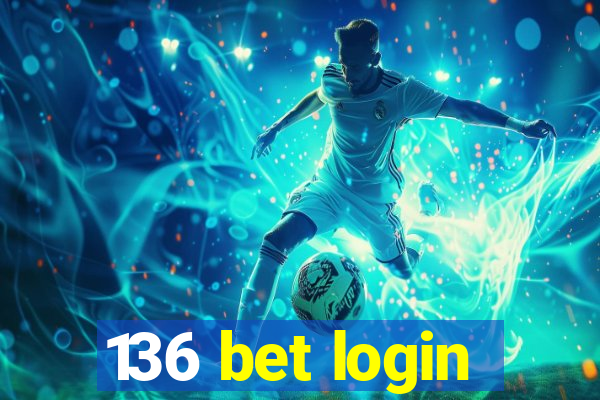 136 bet login
